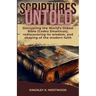 Scriptures Untold: Decrypting the World's Oldest Bible (Codex Sinaiticus), rediscovering its wisdom, and shaping of the modern faith