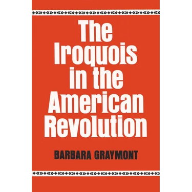 The Iroquois in the American Revolution