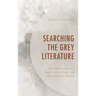 Searching the Grey Literature: A Handbook for Searching Reports, Working Papers, and Other Unpublished Research