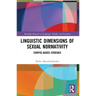 Linguistic Dimensions of Sexual Normativity: Corpus-Based Evidence