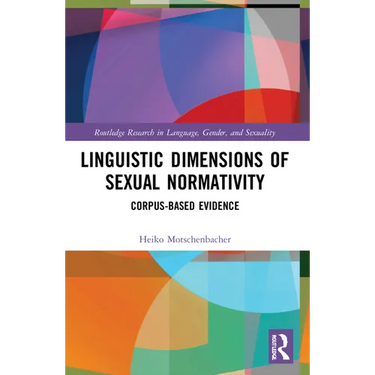 Linguistic Dimensions of Sexual Normativity: Corpus-Based Evidence