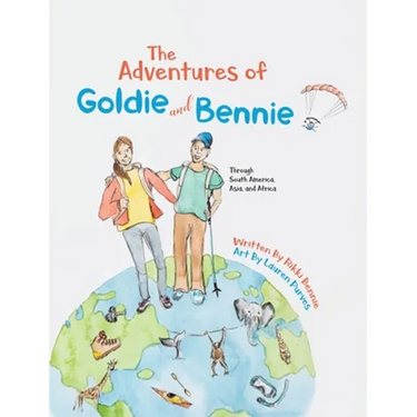 The Adventures of Goldie and Bennie: Through South America, Asia and Africa