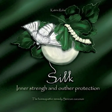Silk - Inner strength and outer protection: The homeopathic remedy Sericum coconum