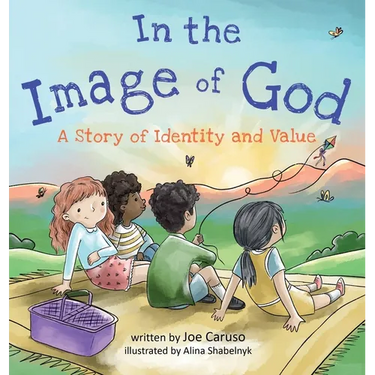 In the Image of God: A Story of Identity and Value