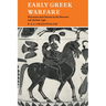 Early Greek Warfare: Horsemen and Chariots in the Homeric and Archaic Ages
