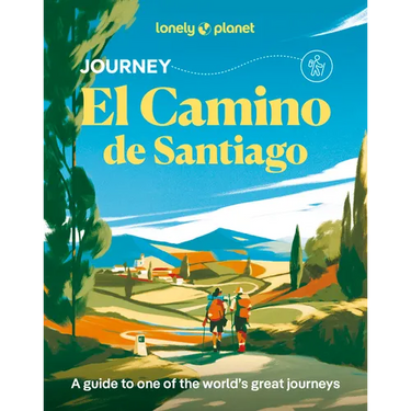 Lonely Planet Journey Camino de Santiago: Camino Francés