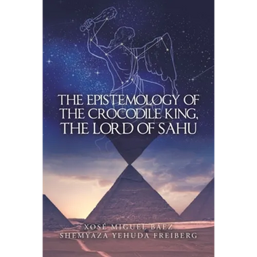 The Epistemology of the Crocodile King, the Lord of Sahu