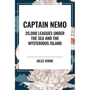 Captain Nemo: 20,000 Leagues Under the Sea and the Mysterious Island