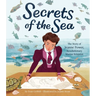 Secrets of the Sea: The Story of Jeanne Power, Revolutionary Marine Scientist