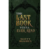 The Last Book You'll Ever Read