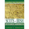 Chasing The Frontier: Scots-Irish in Early America