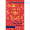 Disability and the Family Life Cycle