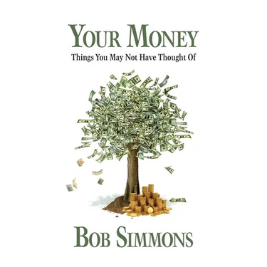 YOUR MONEY Things You May Not Have Thought Of