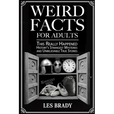 Weird Facts for Adults