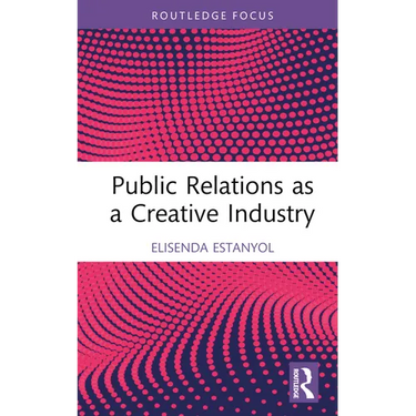 Public Relations as a Creative Industry