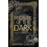 Because of the Dark (Discreet Cover): A Dark Hidden Identity Romantic Suspense Novel