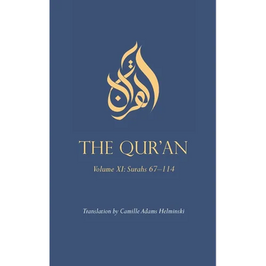 The Qur'an: Volume XI: Surahs 67-114