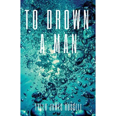 To Drown a Man