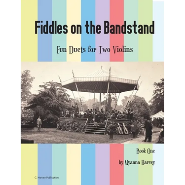 Fiddles on the Bandstand, Fun Duets for Two Violins, Book One