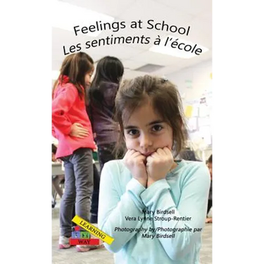 Feelings at School/Les emotions a`le`cole