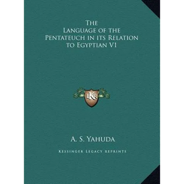 The Language of the Pentateuch in its Relation to Egyptian V1