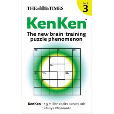 The Times KenKen Book 3: The new brain-training puzzle phenomenon
