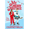 My Merry Mistake