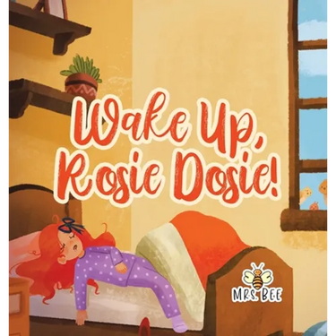 Wake Up, Rosie Dosie!