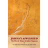 Johnny Appleseed: The Slice and Times of John Chapman