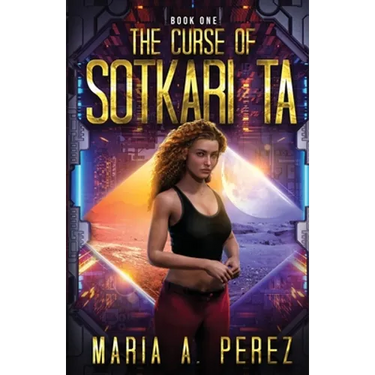 The Curse of Sotkari Ta: A Romantic Space Opera