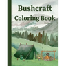 Bushcraft Coloring Book