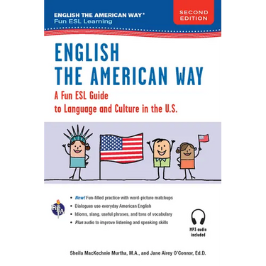 English the American Way: A Fun Guide to English Language 2nd Edition