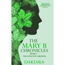 The Mary B Chronicles the Long Way Around Book 3
