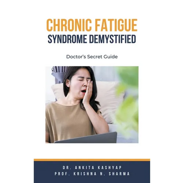 Chronic Fatigue Syndrome Demystified: Doctor's Secret Guide