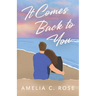 It Comes Back to You