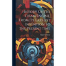 History Of The Steam Engine, From Its Earliest Invention To The Present Time