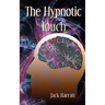 The Hypnotic Touch