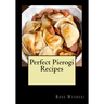 Perfect Pierogi Recipes