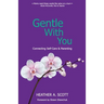 Gentle With You