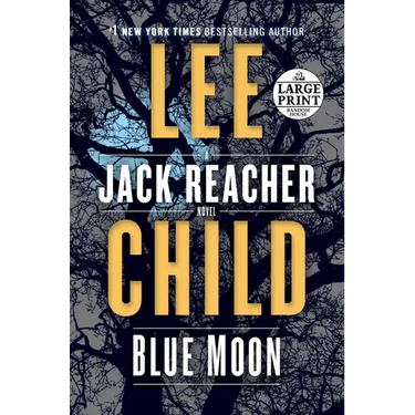 Blue Moon: A Jack Reacher Novel