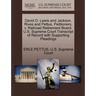 David D. Lewis and Jackson, Rives and Pettus, Petitioners, V. Railroad Retirement Board. U.S. Supreme Court Transcript of Record with Supporting Plead