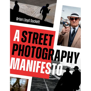 A Street Photography Manifesto