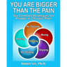 You Are Bigger Than the Pain: Six Comfort Strategies for People in Chronic Pain