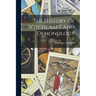 The History Of Witchcraft And Demonology