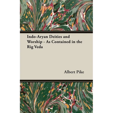 Indo-Aryan Deities and Worship - As Contained in the Rig Veda