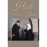 Hush Sisters Hush
