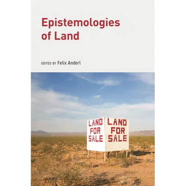 Epistemologies of Land