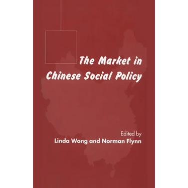 The Market in Chinese Social Policy