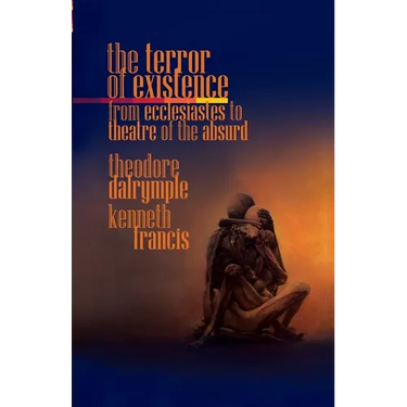 The Terror of Existence: From Ecclesiastes to Theatre of the Absurd