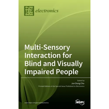 Multi-Sensory Interaction for Blind and Visually Impaired People